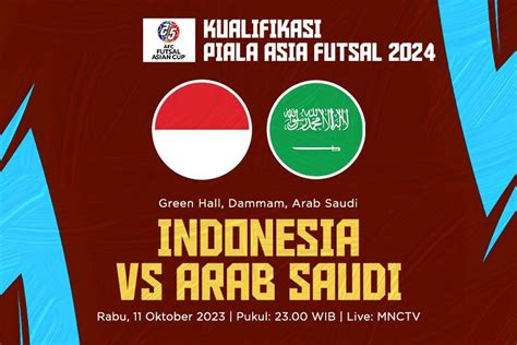 live futsal indonesia vs arab saudi